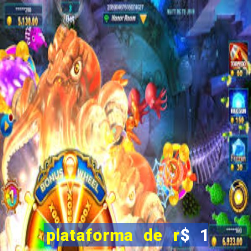 plataforma de r$ 1 para jogar